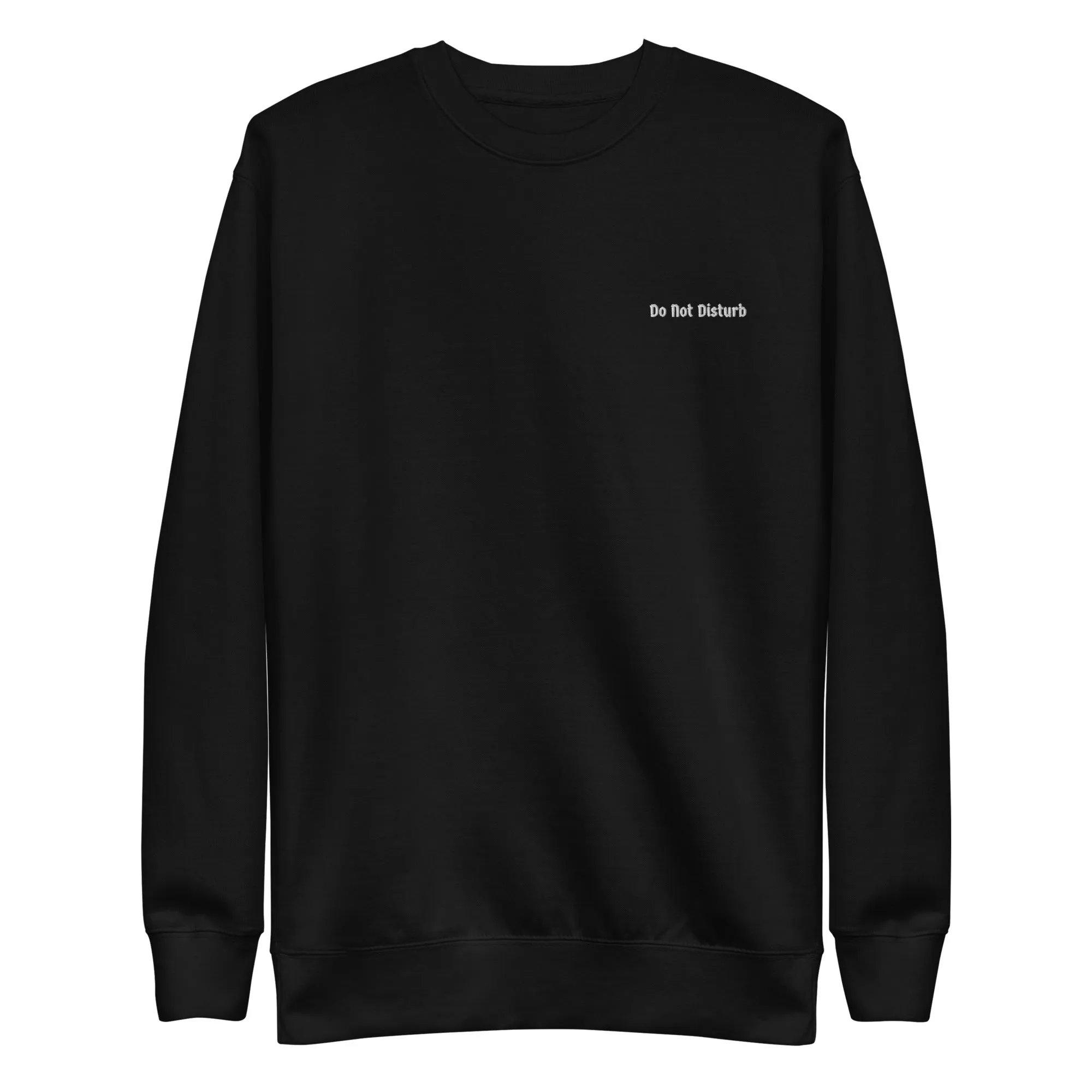Do Not Disturb Sweatshirt