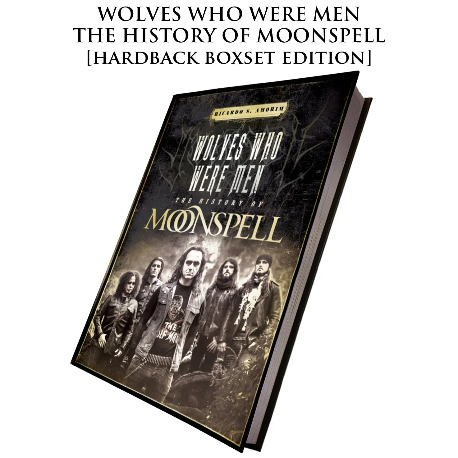 Sale: WOLVES WHO WERE MEN - THE HISTORY OF MOONSPELL paperback