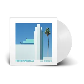 Thundamentals / All This Life LP Standard White Vinyl