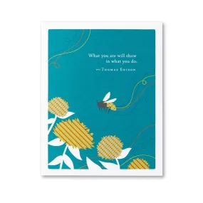 What You Are Will Show What You Do Appreciation Thank You Card